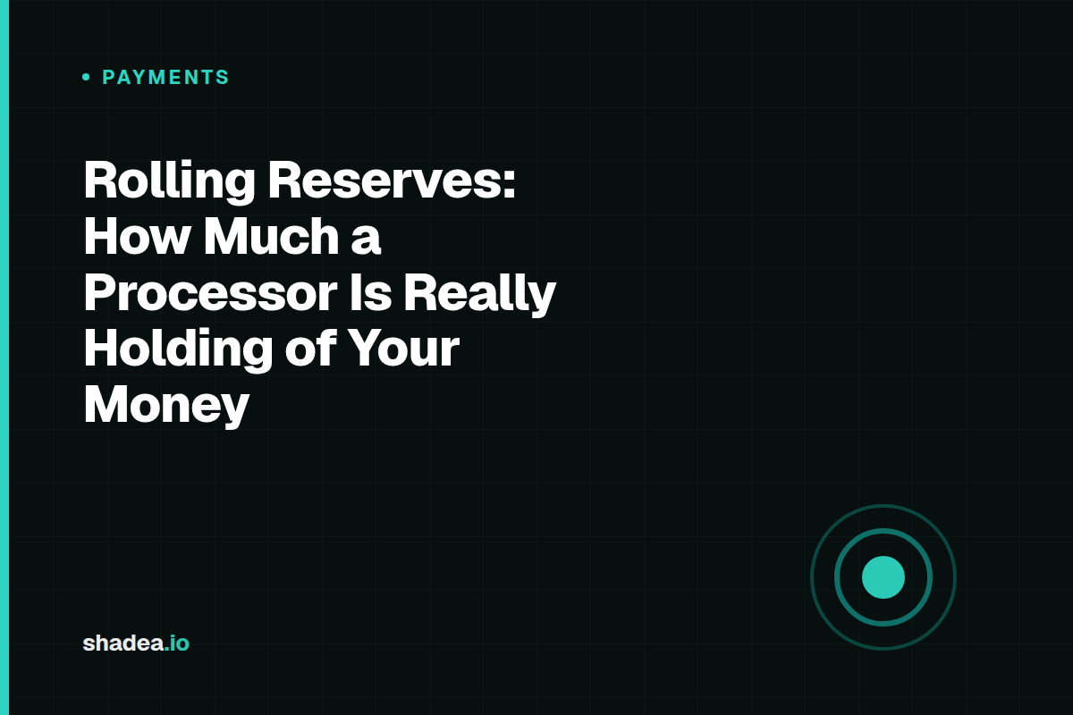 Rolling Reserves: How Much a Processor Is Really Holding of Your Money